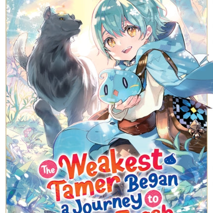 The Weakest Tamer Began a Journey to Pick Up Trash (Manga) Vol. 2