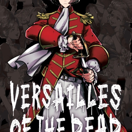 Versailles of the Dead Vol. 4