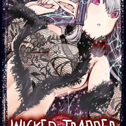 Wicked Trapper: Hunter of Heroes Vol. 3