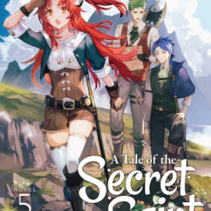 A Tale of the Secret Saint (Light Novel) Vol. 5