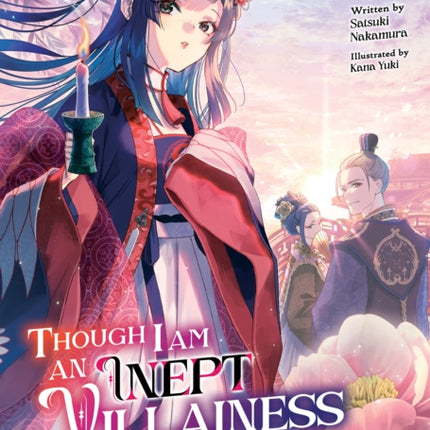 Though I Am an Inept Villainess: Tale of the Butterfly-Rat Body Swap in the Maiden Court (Light Novel) Vol. 2