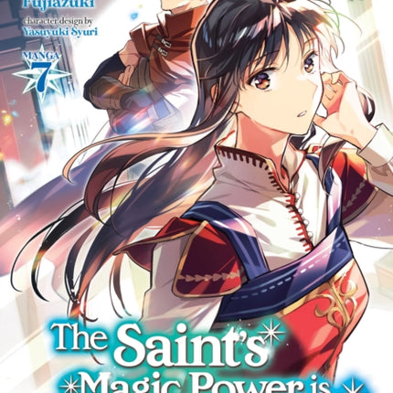 The Saint's Magic Power is Omnipotent (Manga) Vol. 7