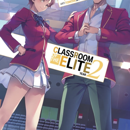 Classroom of the Elite: Year 2 (Light Novel) Vol. 6