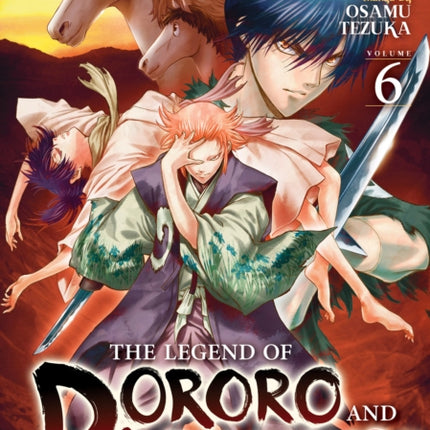 The Legend of Dororo and Hyakkimaru Vol. 6