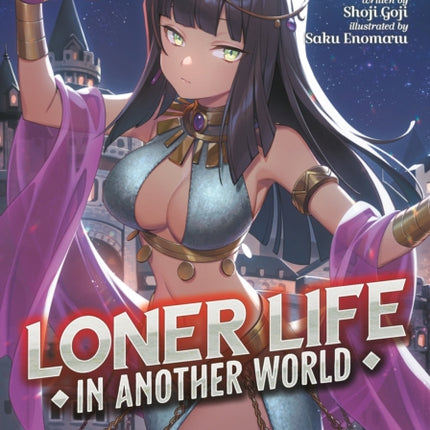 Loner Life in Another World (Light Novel) Vol. 7