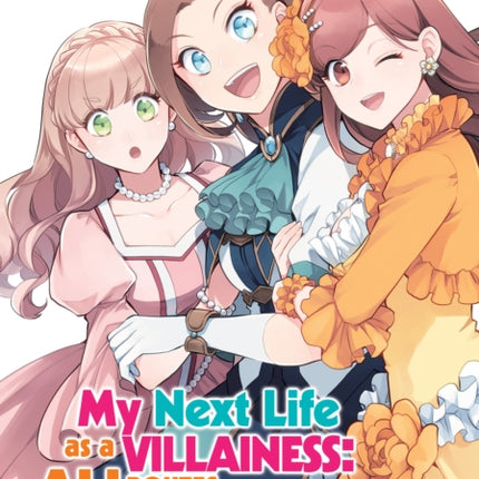 My Next Life as a Villainess: All Routes Lead to Doom! (Manga) Vol. 8