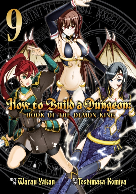 How to Build a Dungeon Book of the Demon King Vol. 9