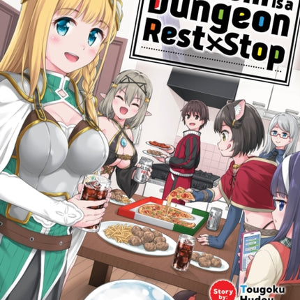 My Room is a Dungeon Rest Stop (Manga) Vol. 7