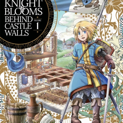 The Knight Blooms Behind Castle Walls Vol. 1