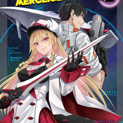 Reborn as a Space Mercenary: I Woke Up Piloting the Strongest Starship! (Light Novel) Vol. 6