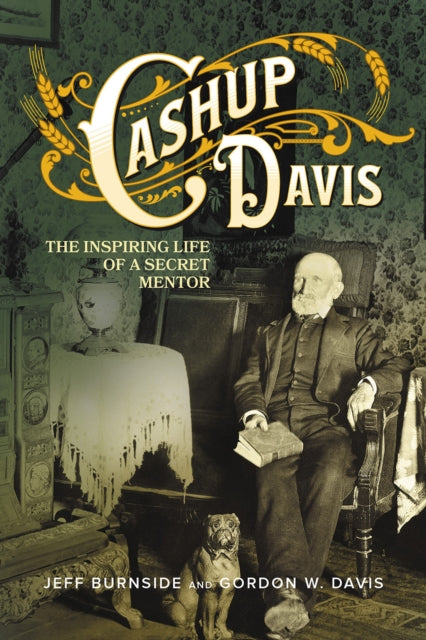 Cashup Davis: The Inspiring Life of a Secret Mentor