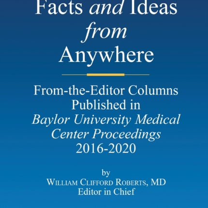 Facts and Ideas from Anywhere: 2016 to 2020