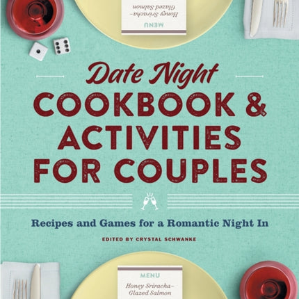 Date Night Cookbook and Activities for Couples: Recipes and Games for a Romantic Night in