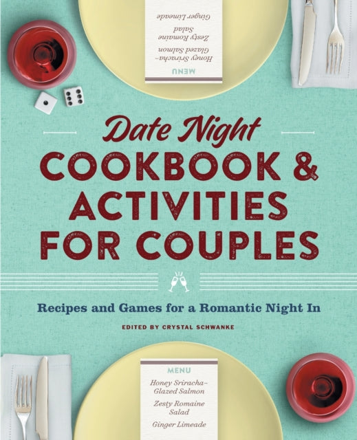 Date Night Cookbook and Activities for Couples: Recipes and Games for a Romantic Night in