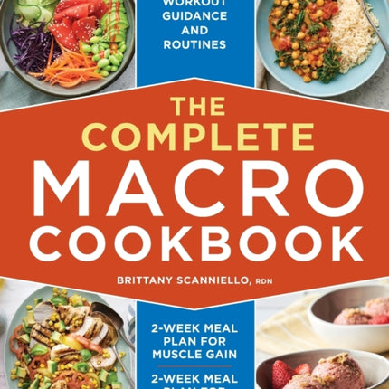 The Complete Macro Cookbook: 2-Week Meal Plan for