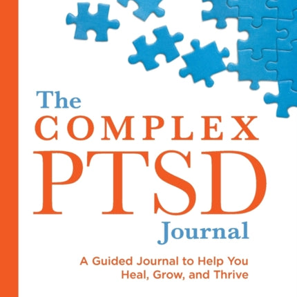The Complex Ptsd Journal: A Guided Journal to