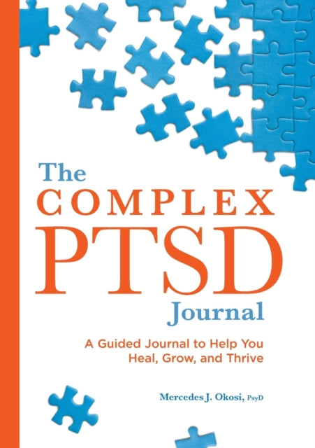 The Complex Ptsd Journal: A Guided Journal to