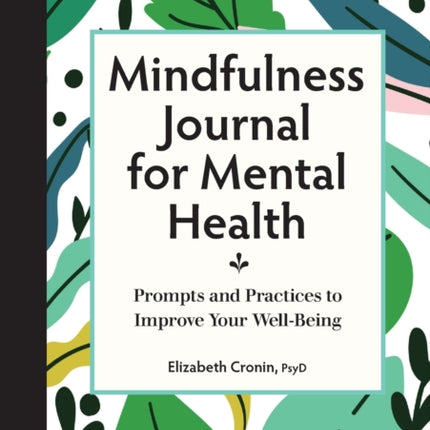 Mindfulness Journal for Mental Health: Prompts
