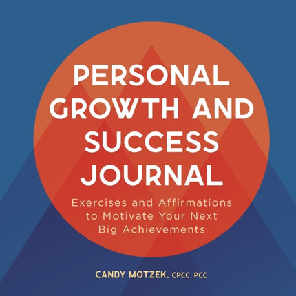 Personal Growth and Success Journal: Exercises