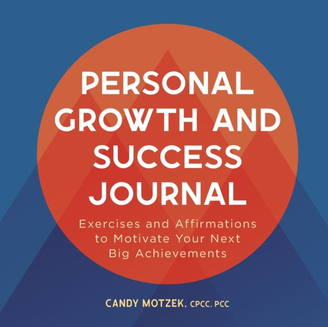 Personal Growth and Success Journal: Exercises