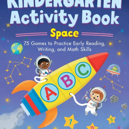 Kindergarten Activity Book: Space: 75 Games to