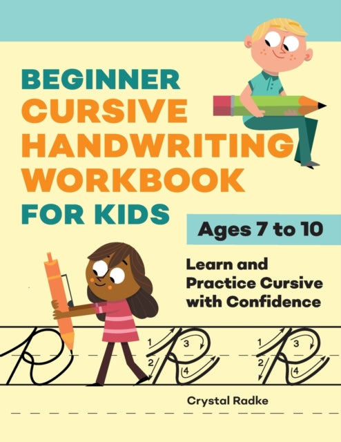 Beginner Cursive Handwriting Workbook for Kids: