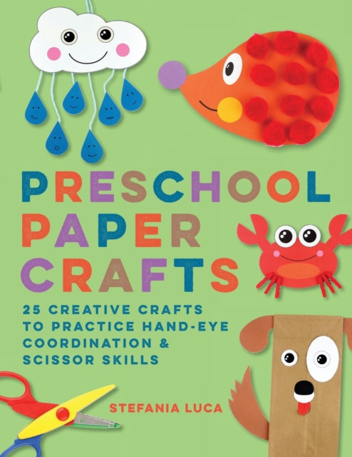 Preschool Paper Crafts: 25 Creative Crafts to