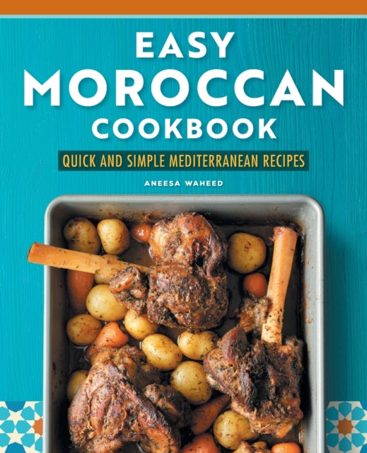 Easy Moroccan Cookbook: Quick and Simple