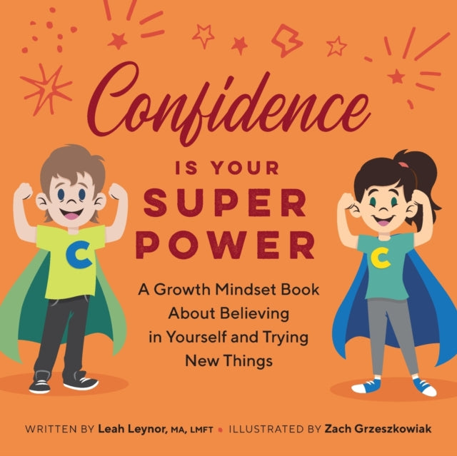 Confidence Is Your Superpower: A Growth Mindset