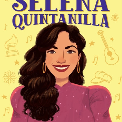 The Story of Selena Quintanilla: A Biography Book
