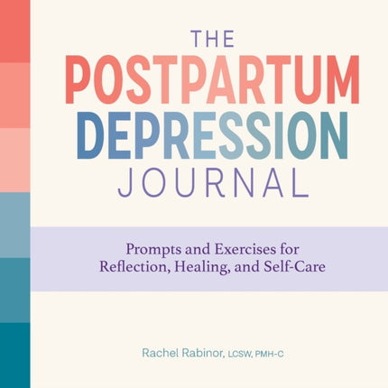 The Postpartum Depression Journal: Prompts and