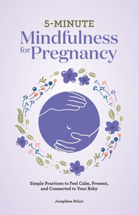 5-Minute Mindfulness for Pregnancy: Simple