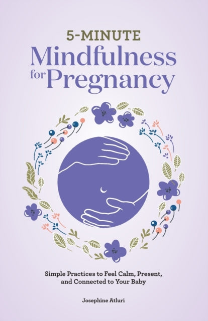 5-Minute Mindfulness for Pregnancy: Simple
