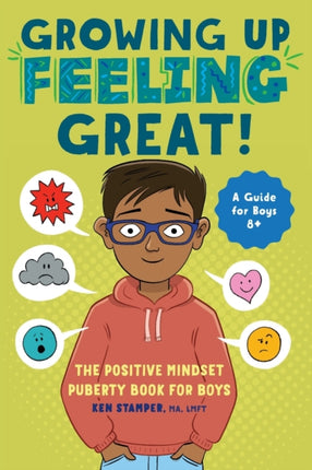 Growing Up Feeling Great!: The Positive Mindset