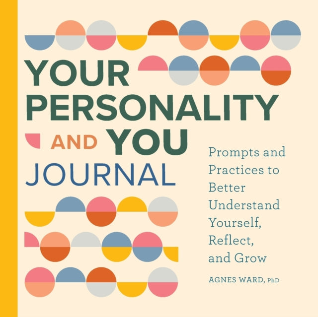 Your Personality and You Journal: Prompts to Help
