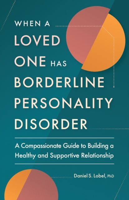 When a Loved One Has Borderline Personality