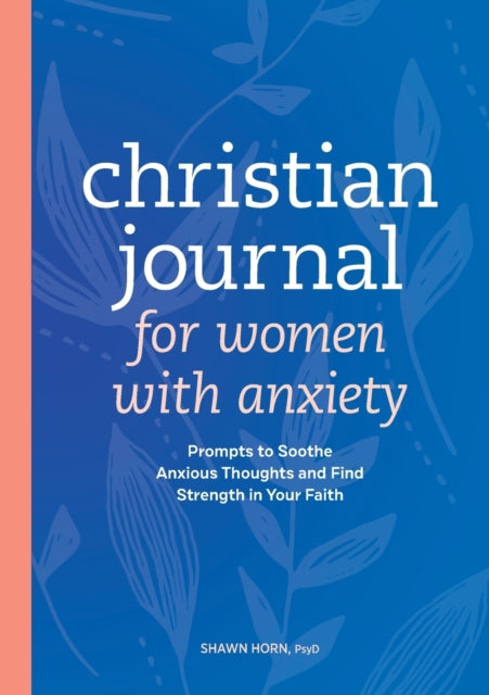 Christian Journal for Women with Anxiety: Prompts