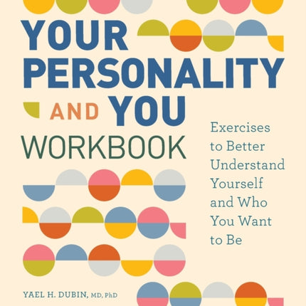 Your Personality and You Workbook: Exercises to