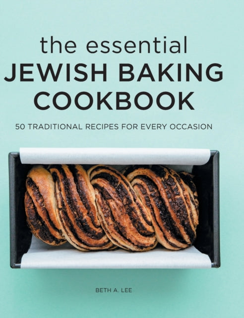 The Essential Jewish Baking Cookbook: 50