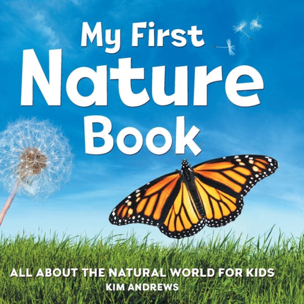 My First Nature Book: All about the Natural World