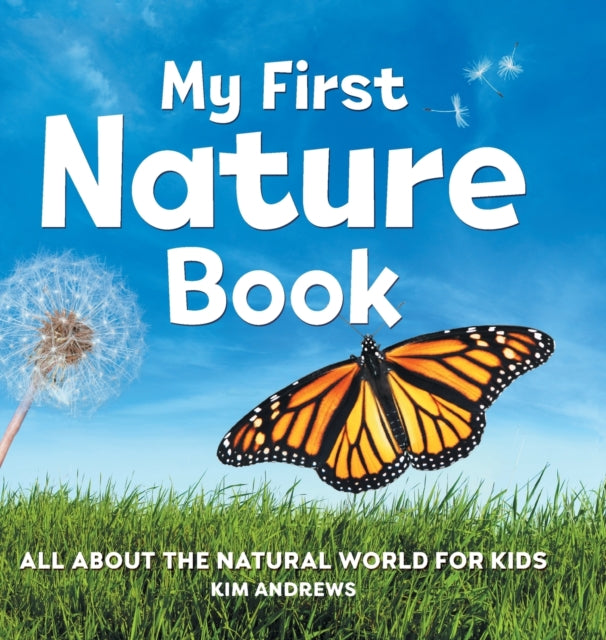 My First Nature Book: All about the Natural World