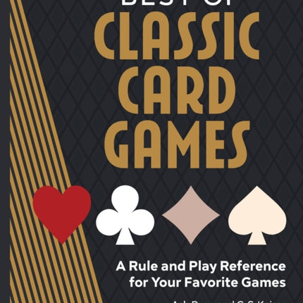 Best of Classic Card Games: A Rule and Play