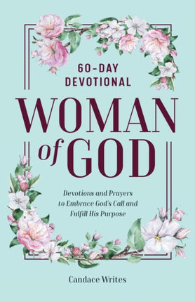 Woman of God: 60-Day Devotional