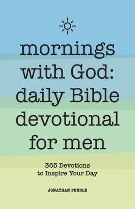 Mornings with God: Daily Bible Devotional for