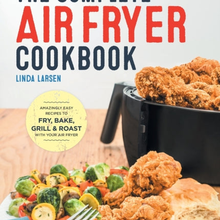 Complete Air Fryer Cookbook