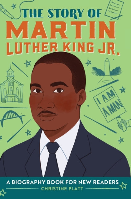 The Story of Martin Luther King Jr.: A Biography Book for New Readers