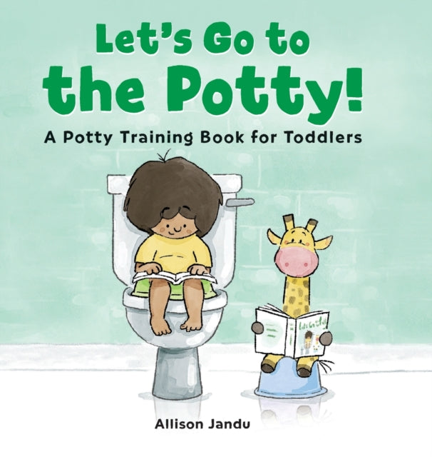 Let's Go to the Potty!: A Potty Training Book for