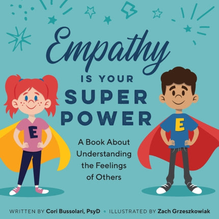 Empathy Is Your Superpower: A Book about