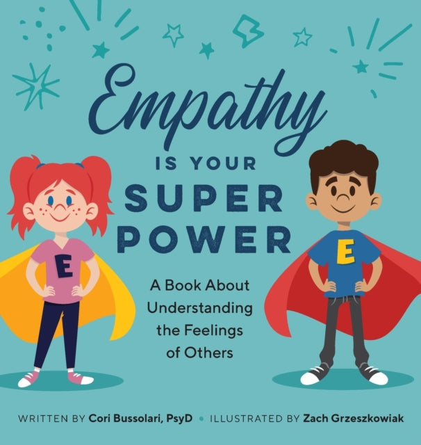 Empathy Is Your Superpower: A Book about
