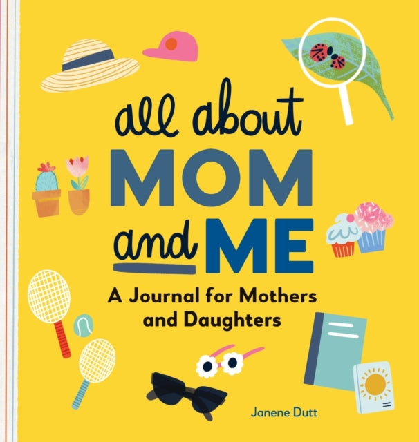 All about Mom and Me: A Journal for Mothers and